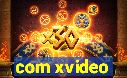 com xvideo